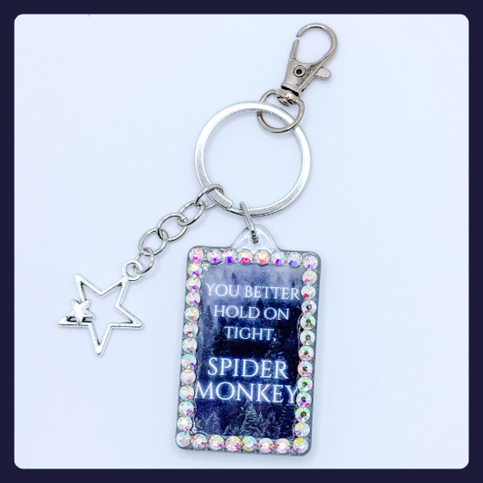 "You Better Hold On Tight, Spider Monkey" Twilight Keychain