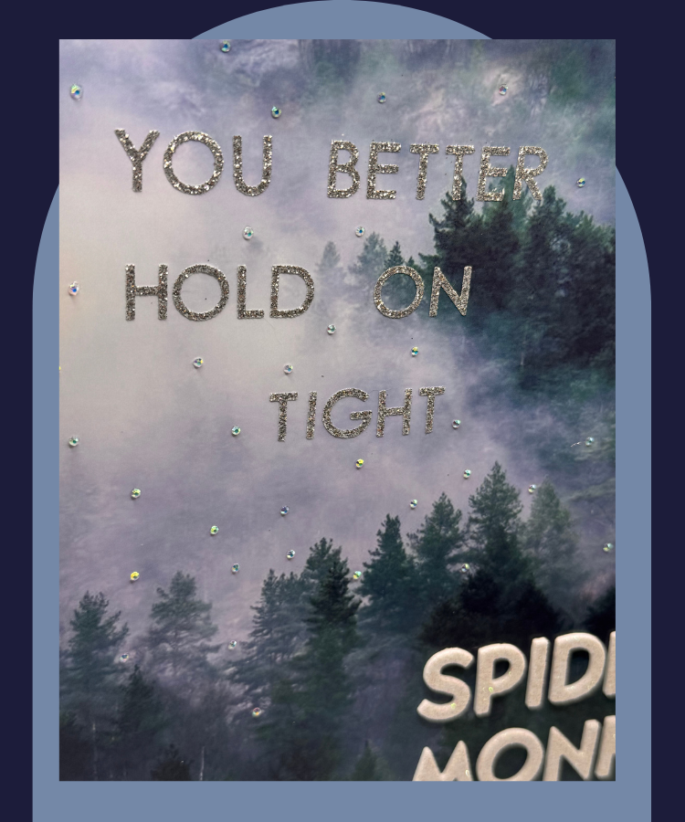 Twilight - "You better hold on tight, Spider Monkey" Print